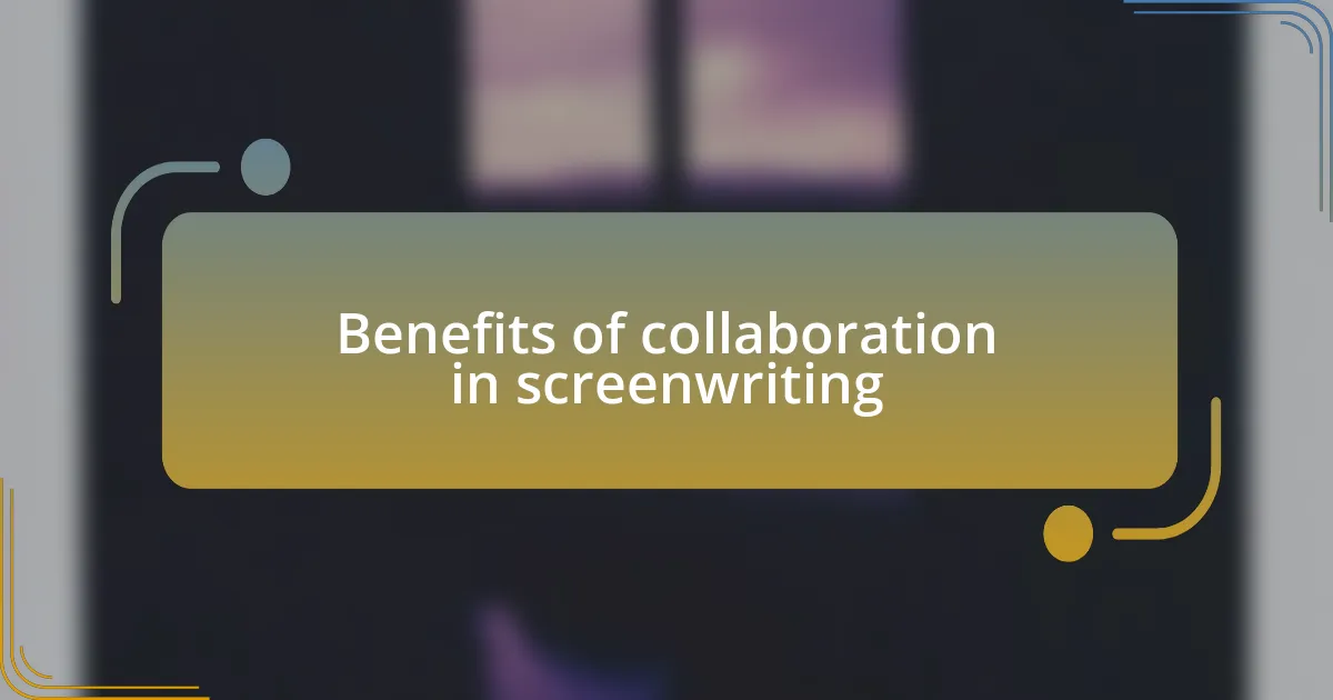 Benefits of collaboration in screenwriting