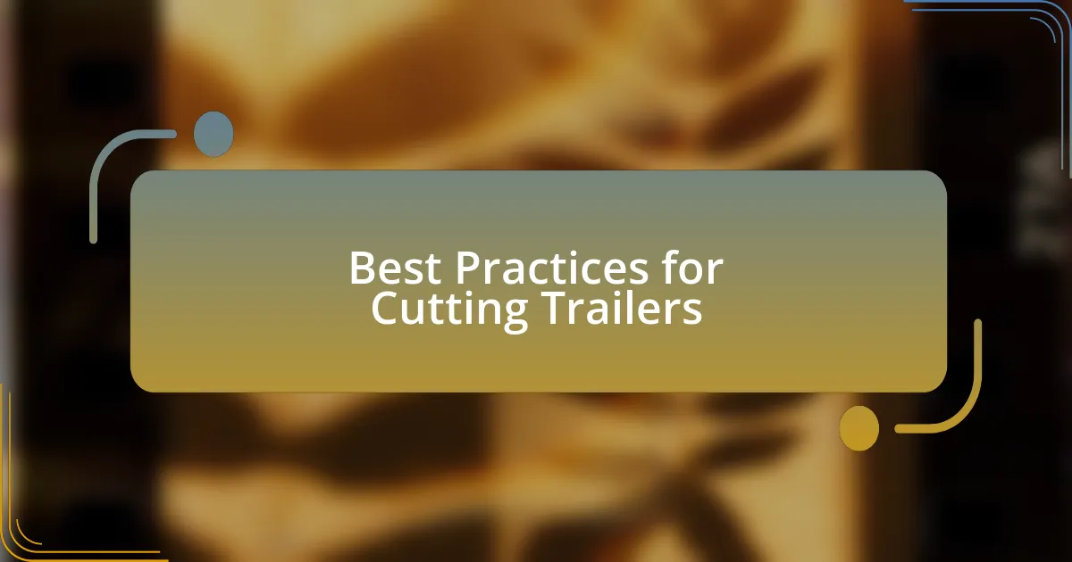 Best Practices for Cutting Trailers