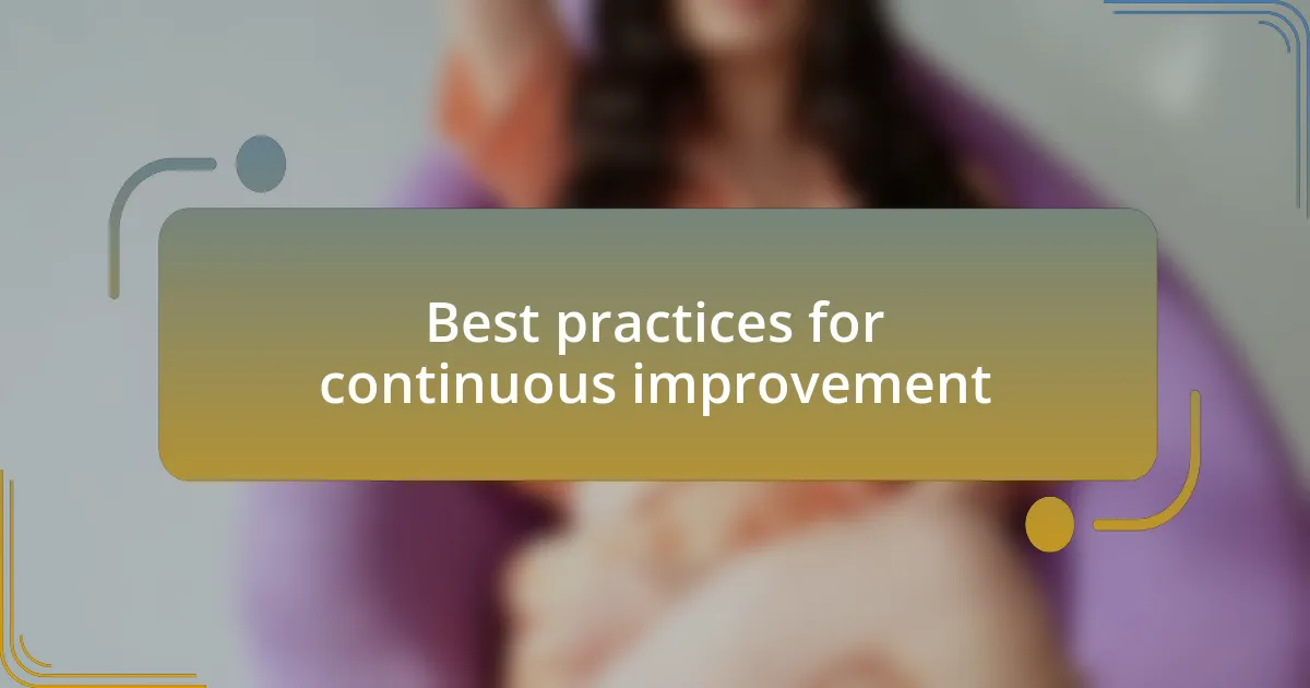 Best practices for continuous improvement