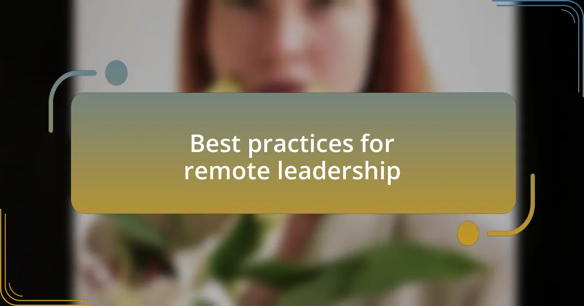 Best practices for remote leadership