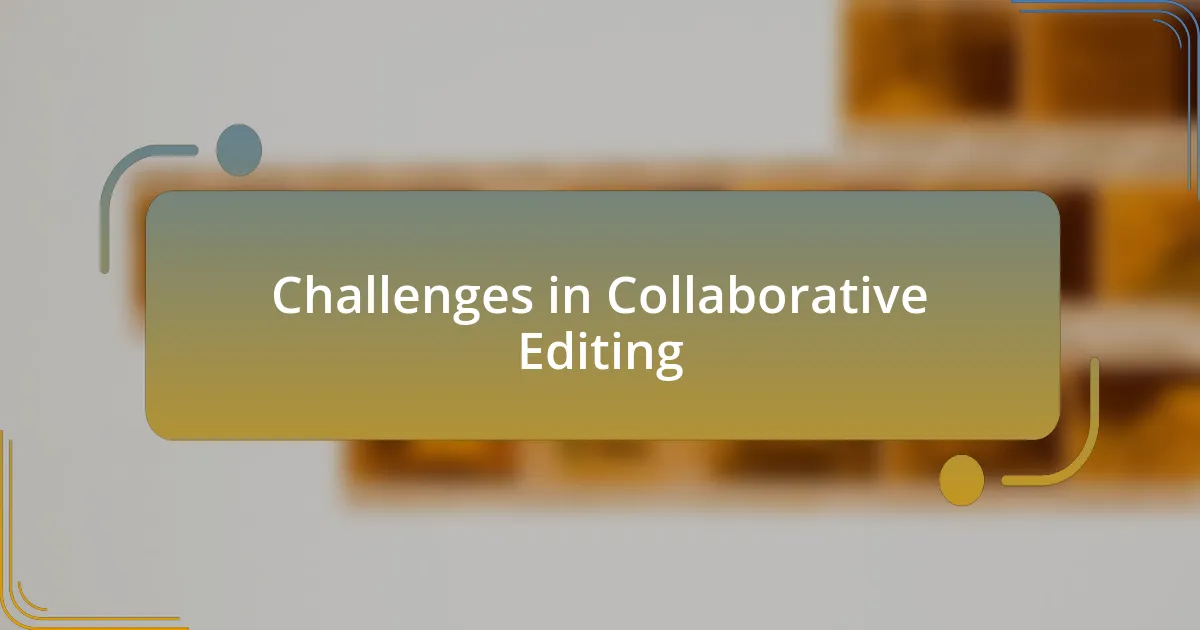 Challenges in Collaborative Editing