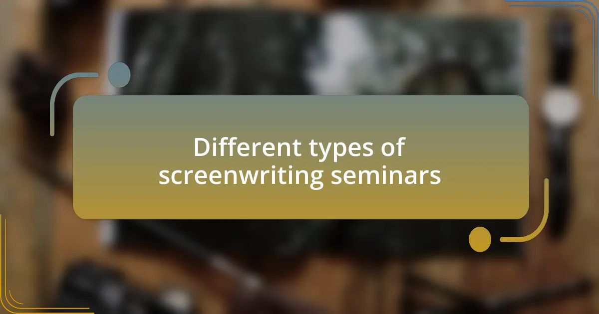 Different types of screenwriting seminars