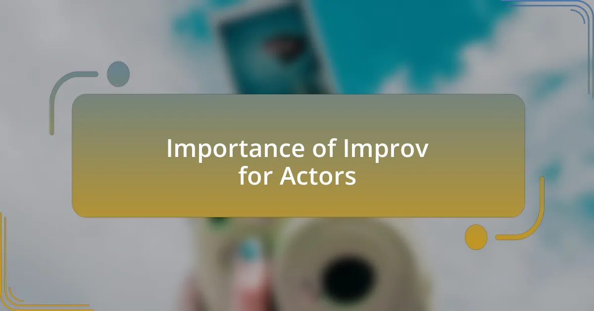 Importance of Improv for Actors