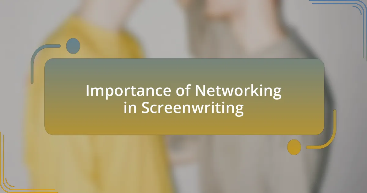 Importance of Networking in Screenwriting