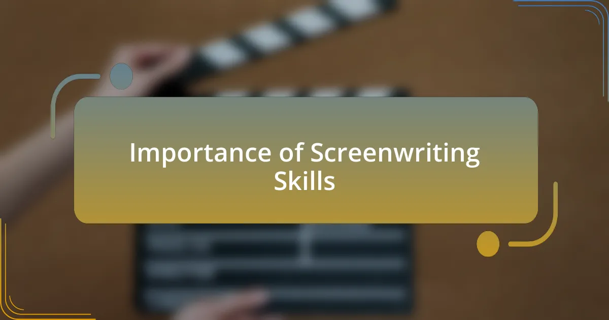 Importance of Screenwriting Skills