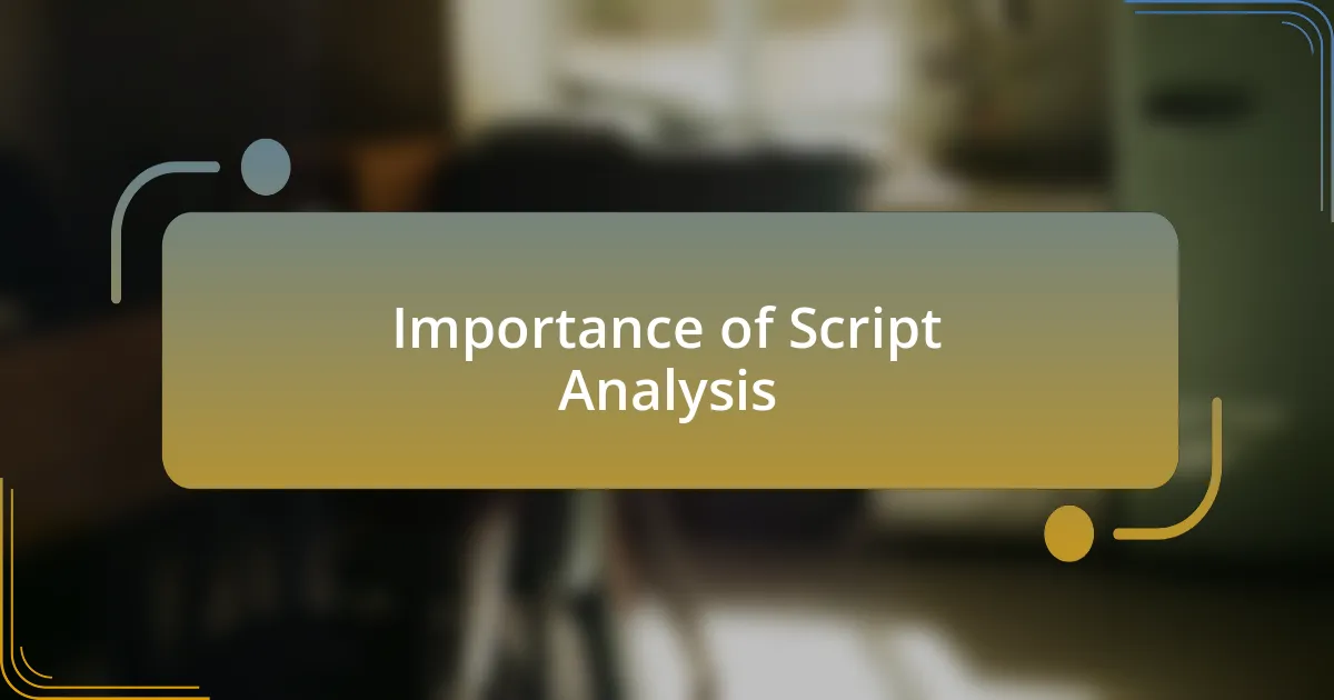 Importance of Script Analysis