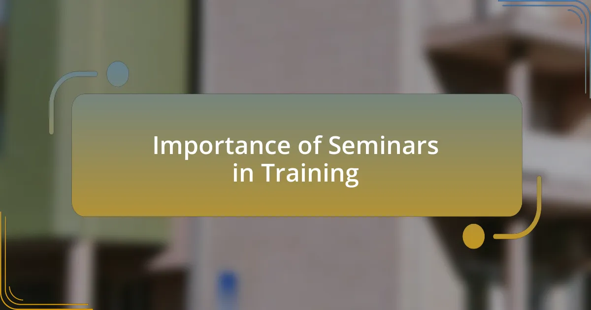 Importance of Seminars in Training