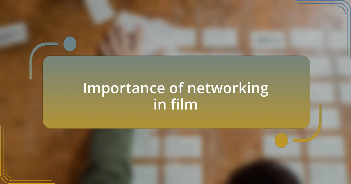Importance of networking in film