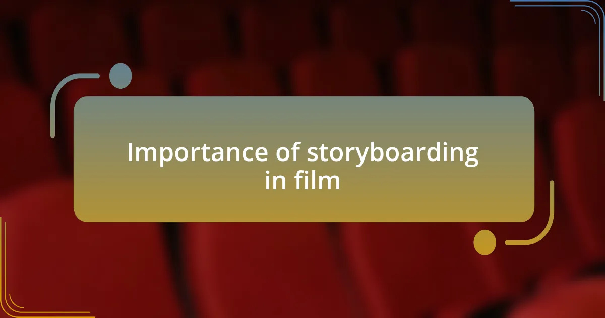 Importance of storyboarding in film