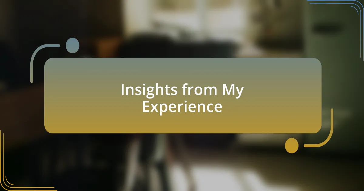 Insights from My Experience