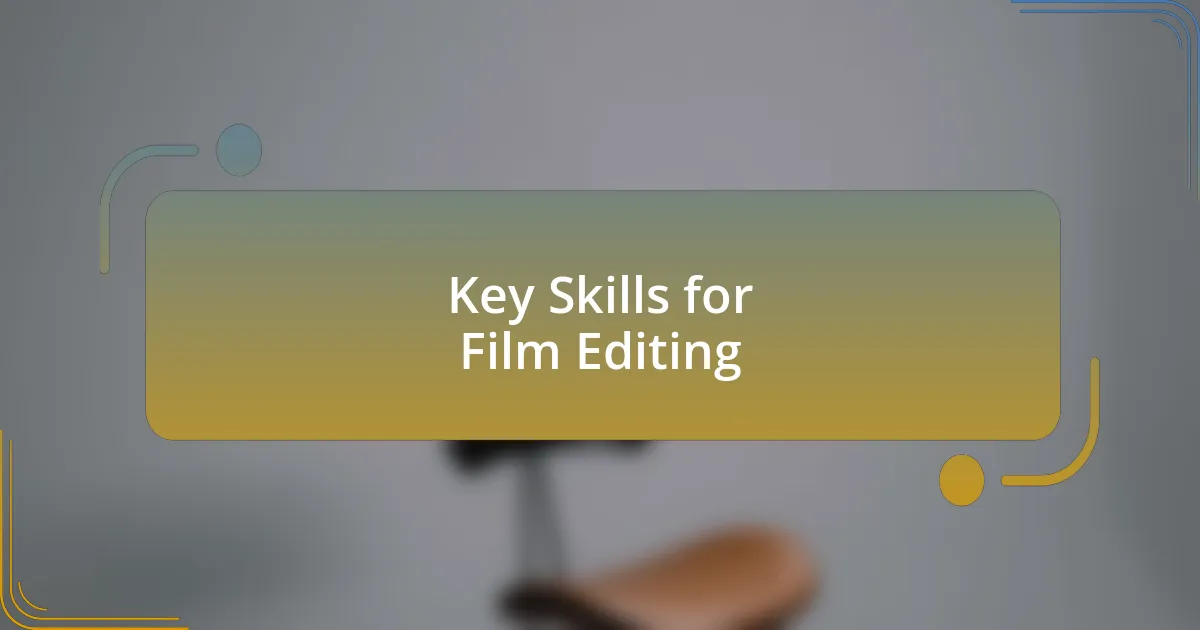 Key Skills for Film Editing