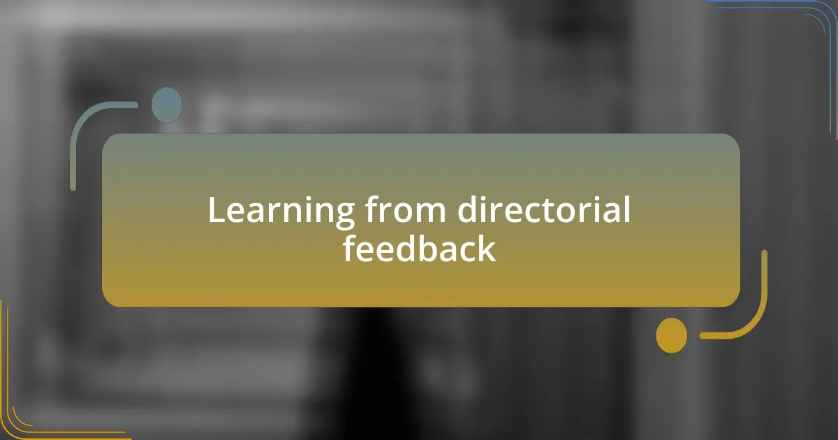 Learning from directorial feedback