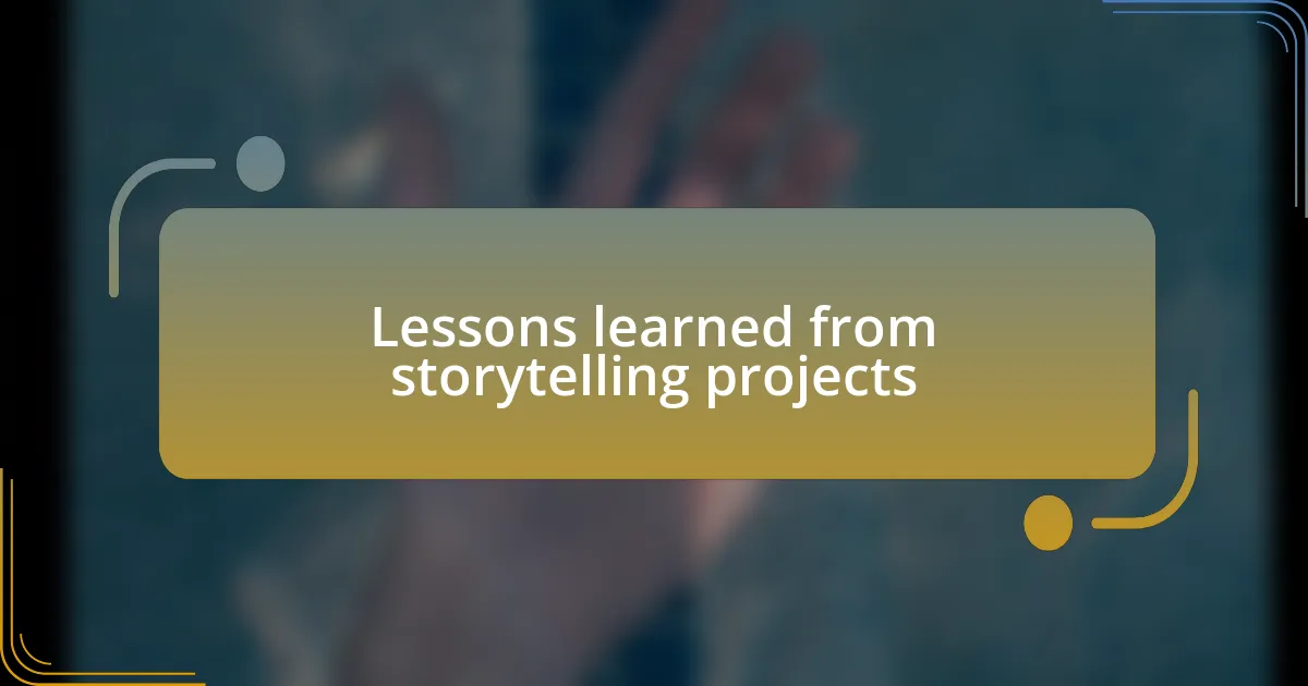 Lessons learned from storytelling projects
