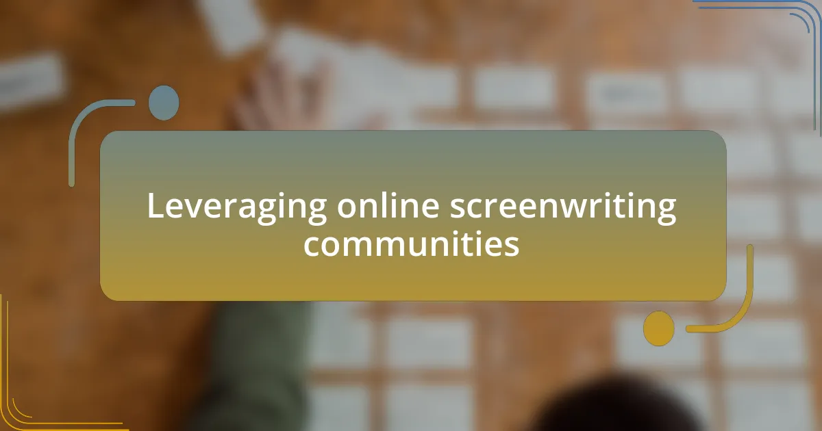 Leveraging online screenwriting communities