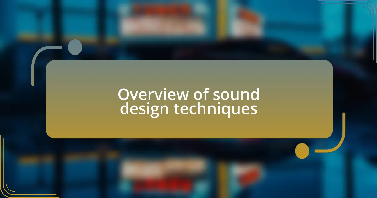 Overview of sound design techniques