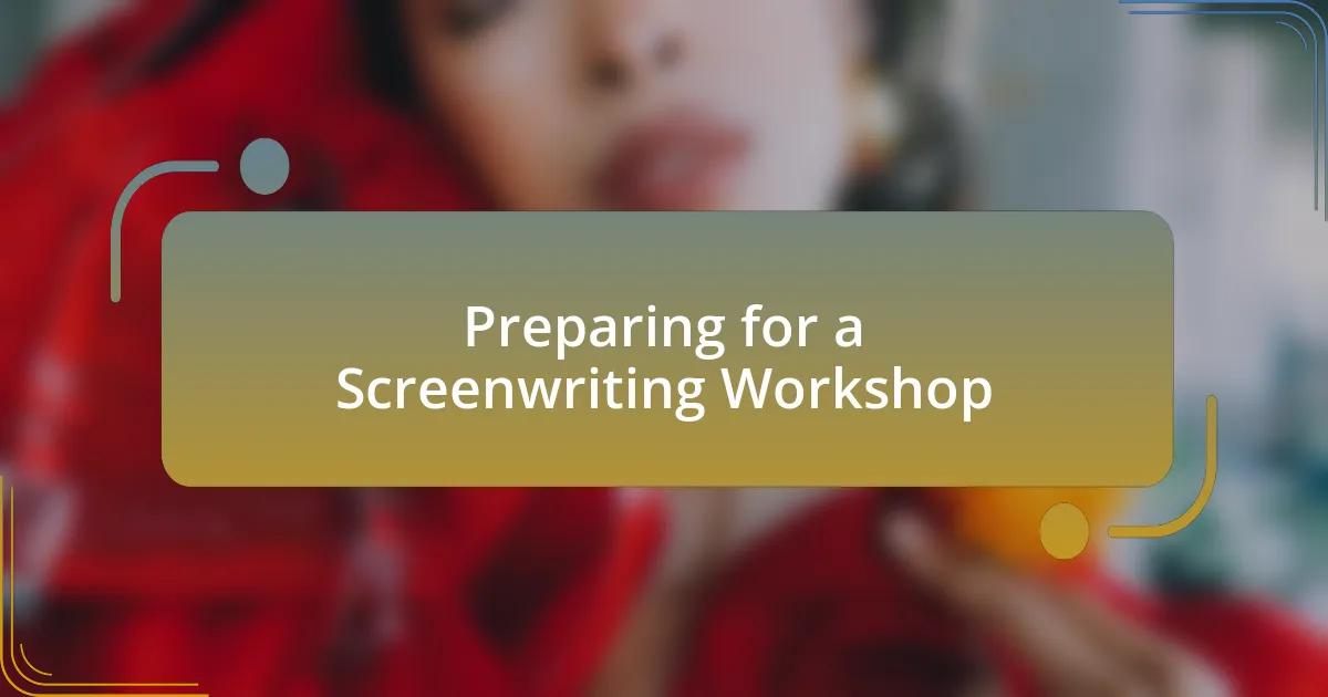 Preparing for a Screenwriting Workshop