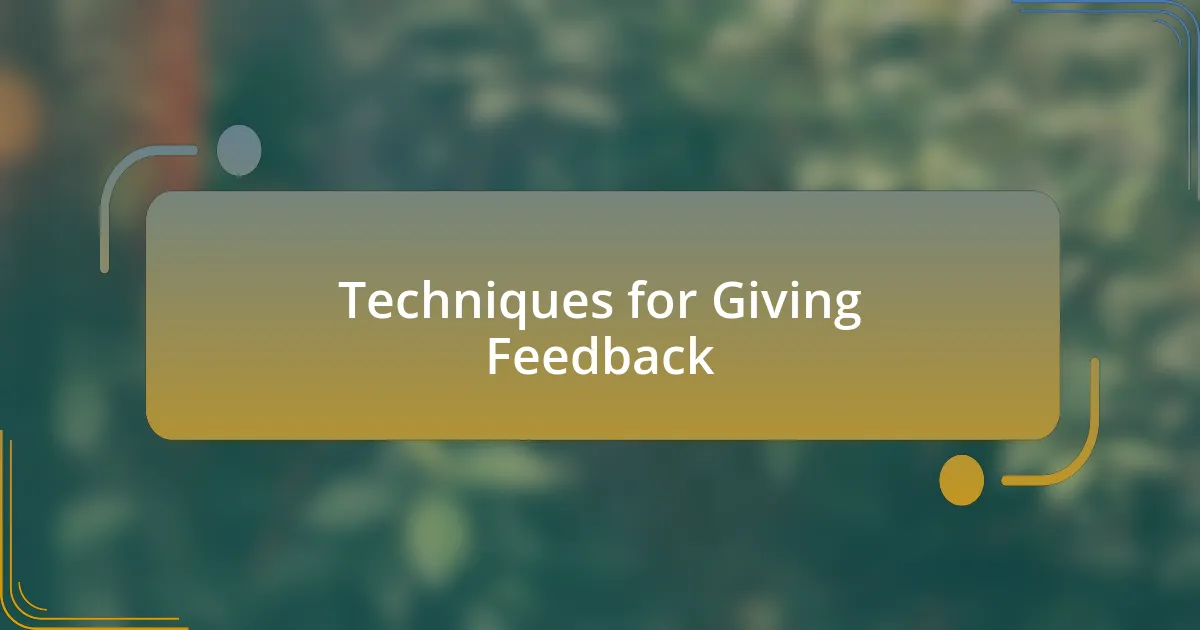 Techniques for Giving Feedback