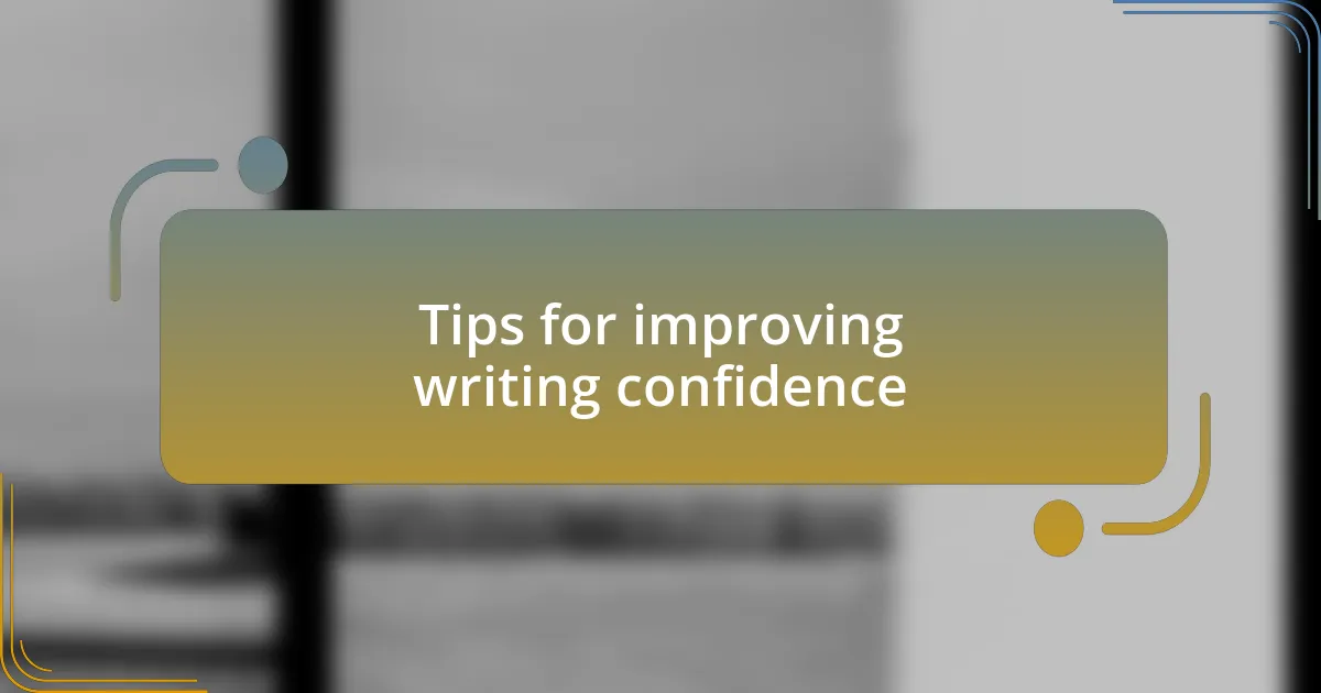 Tips for improving writing confidence
