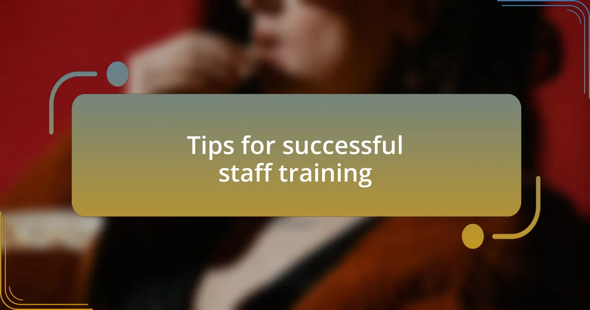 Tips for successful staff training