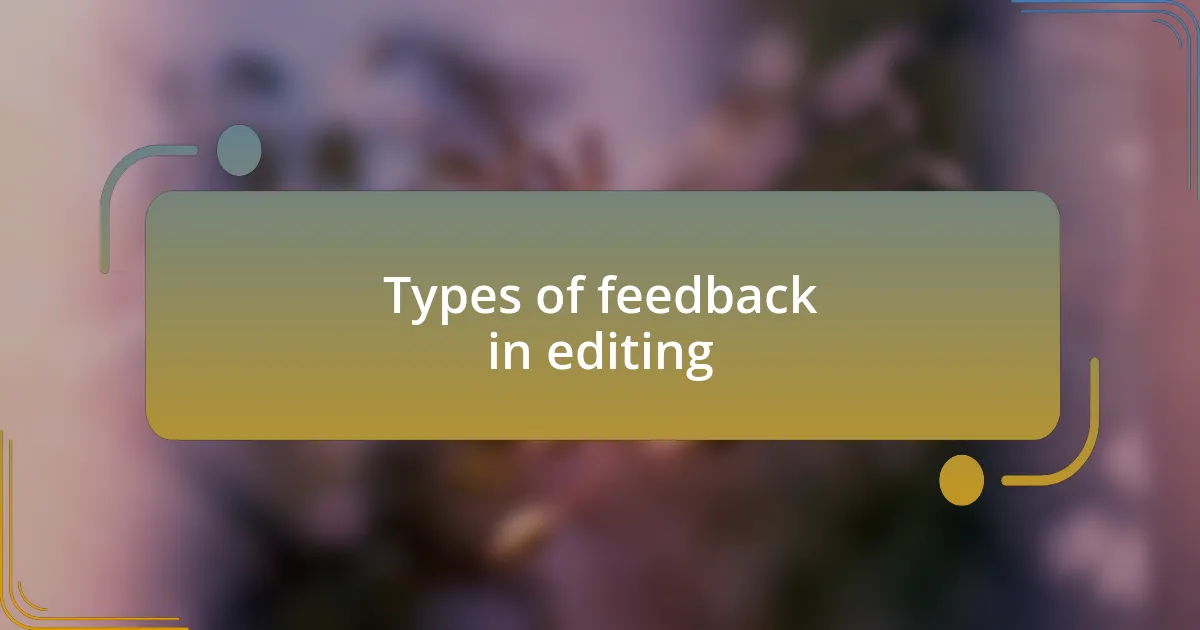 Types of feedback in editing