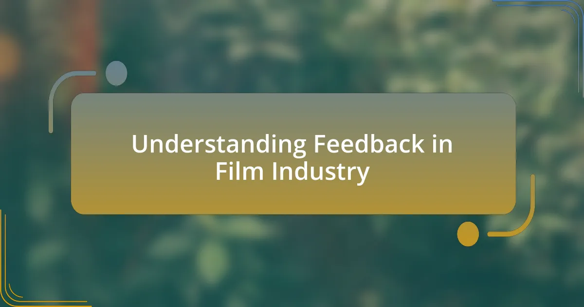 Understanding Feedback in Film Industry