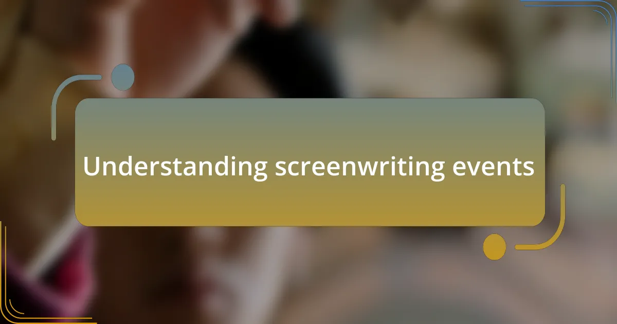 Understanding screenwriting events